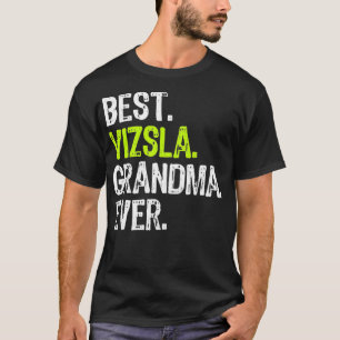 Best Vizsla Grandma Ever Dog Lover  T-Shirt