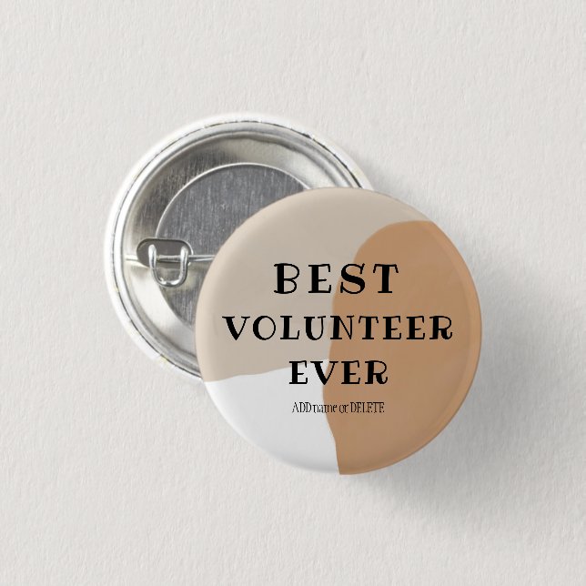 Best volunteer ever great volunteer thank you gift 3 cm round badge (Front & Back)