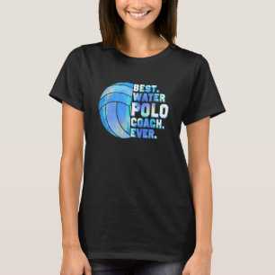 Best Water Polo Coach Ever Swimmer Water Polo Team