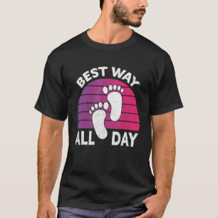 Best Way All Day Nature Earthing Barefoot  Barefoo T-Shirt