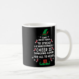 Best Way To Spread Christmas Cheer Fun Xmas Women  Coffee Mug