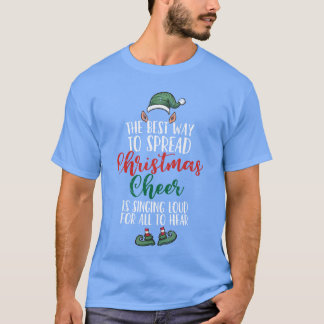 Best Way to Spread Christmas Cheer Uglyhemed Mem r T-Shirt