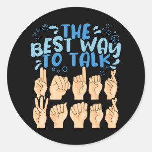 Best Way To Talk Underwater Asl American Sign Lang Classic Round Sticker