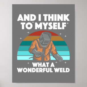 Best Welding Art Men Women Arc Welder Pipeliner Ir Poster