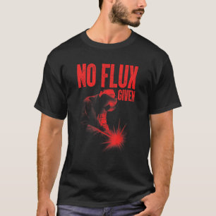 Best Welding For Men Dad Welder Arc Welding Metal  T-Shirt