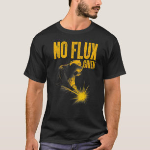 Best Welding For Men Dad Welder Arc Welding Metal  T-Shirt