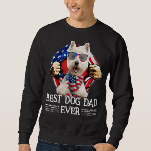 Best Westie Dad Ever American Flag 4th Of July Me Sweatshirt