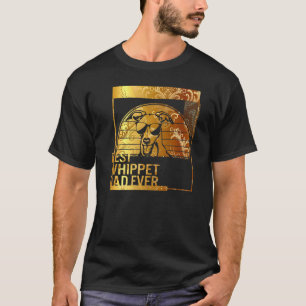 Best Whippet Dad Ever dog dad for men Dog Father T-Shirt