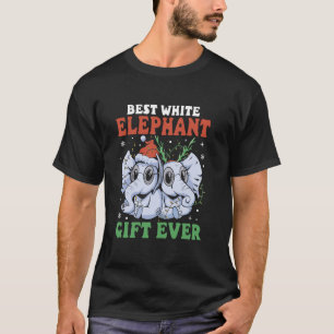 Best White Elephant Gift Ever Gift Exchange Christ T-Shirt