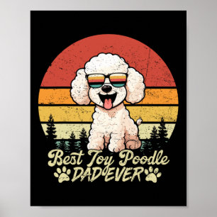 Best White Toy Poodle Dad Ever Vintage Dog Fathers Poster