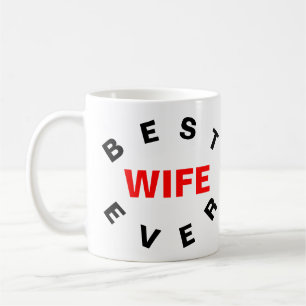 Best Wife Ever Coffee Mug