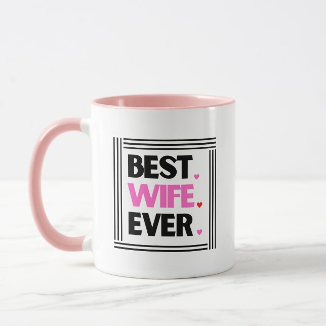 Best Wife Ever Customisable  Mug (Left)