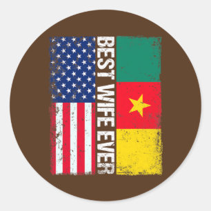 Best Wife Ever Funny Mother's Day Cameroon US Classic Round Sticker