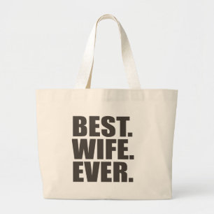Best. Wife. Ever. Large Tote Bag