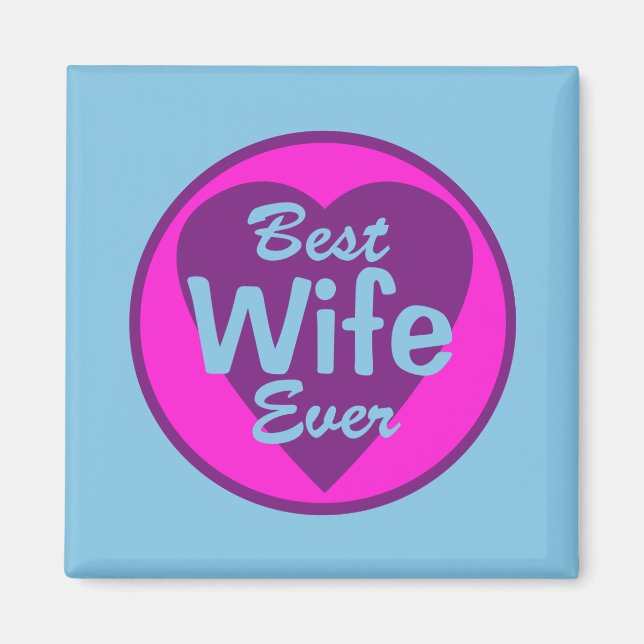 Best Wife Ever Magnet (Front)