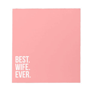 Best Wife Ever Notepad