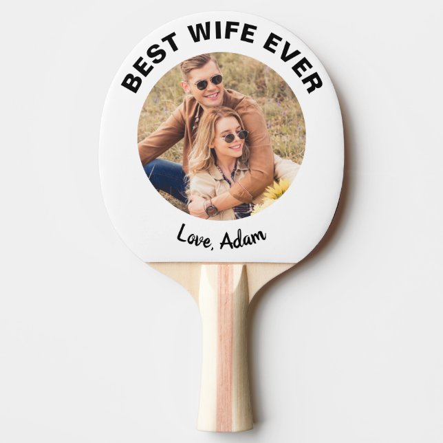 Best Wife Ever Photo Personalised Ping Pong Paddle (Front)