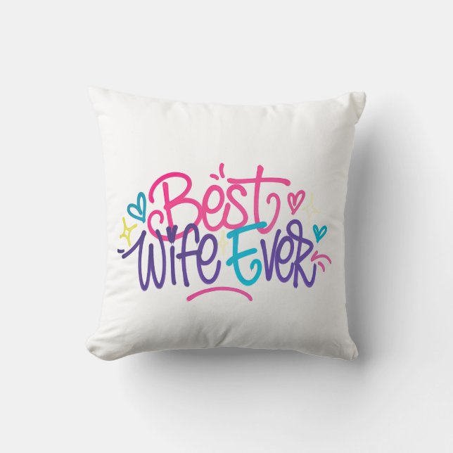 Best Wife Ever (Style 2) Cushion (Front)