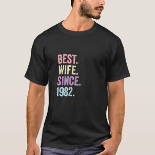 Best Wife Since 1982   39Th Wedding Anniversary 39 T-Shirt