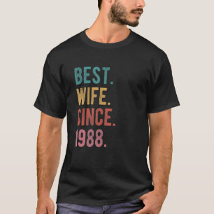 Best Wife Since 1988 34th Wedding Anniversary For  T-Shirt