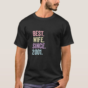 Best Wife Since 2001   20Th Wedding Anniversary 20 T-Shirt