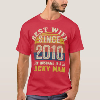 Best Wife Since 2010  12th Wedding Anniversary 532 T-Shirt