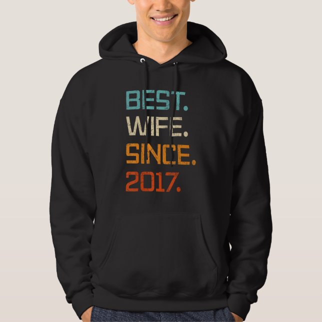 Best Wife Since 2017 6th Wedding Anniversary For W Hoodie (Front)