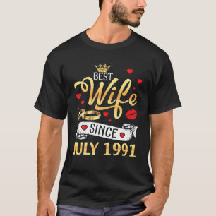 Best Wife Since July 1991 Happy Wedding Anniversar T-Shirt