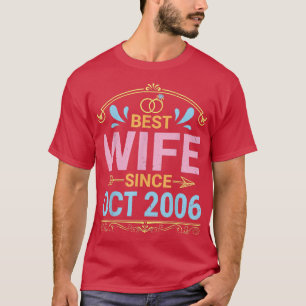 Best Wife Since October 2006 Marry Wedding Husband T-Shirt