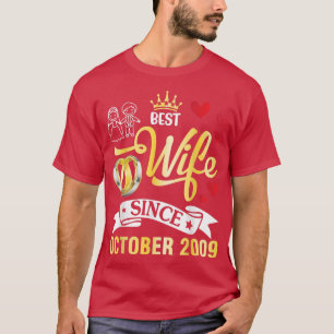 Best Wife Since October 2009 Happy Married 13 Year T-Shirt