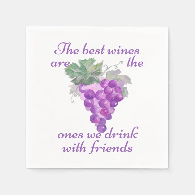 Best Wines One We Drink with Friends Quote Napkin (Front)