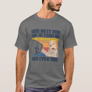 Best Wire Fox Terrier Mum Ever Mother's Day Christ T-Shirt
