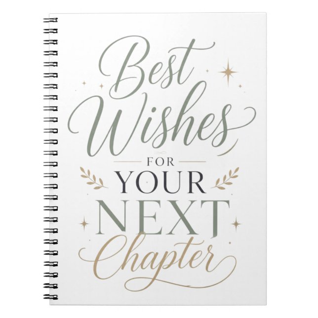 Best Wishes For Your Next Chapter Notebook (Front)