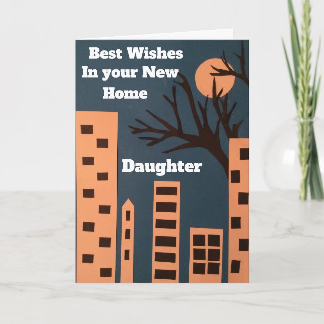 Best wishes in your new home daughter card (Front)