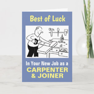 Best Wishes in Your New Job as Carpenter & Joiner Card
