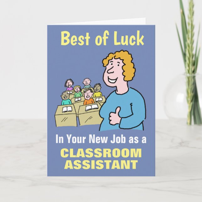 Best Wishes in Your New Job as Classroom Assistant Card (Front)