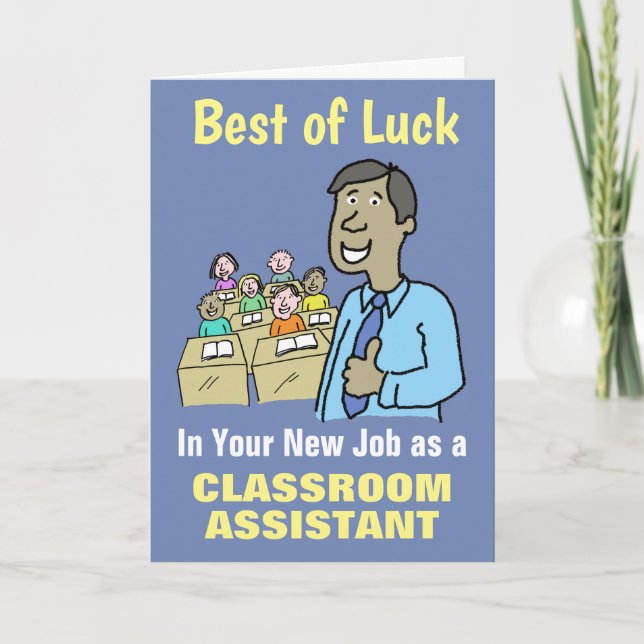 Best Wishes in Your New Job as Classroom Assistant Card (Front)