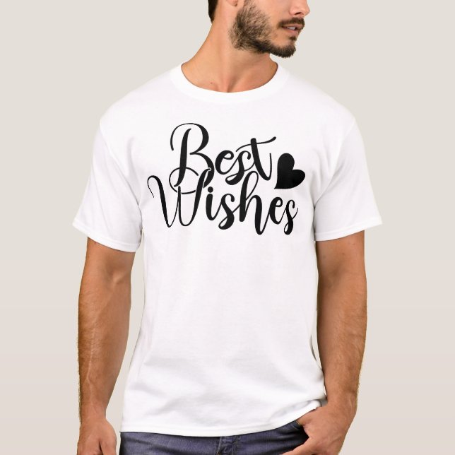"Best Wishes Text T-Shirt | Motivational Gift (Front)