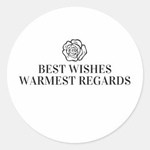 Best Wishes Warmest Regards  Classic Round Sticker