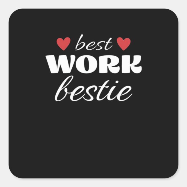 Best Work Bestie Classic Square Sticker (Front)