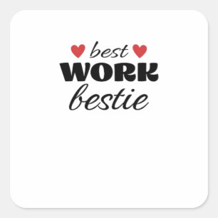 Best Work Bestie Classic Square Sticker