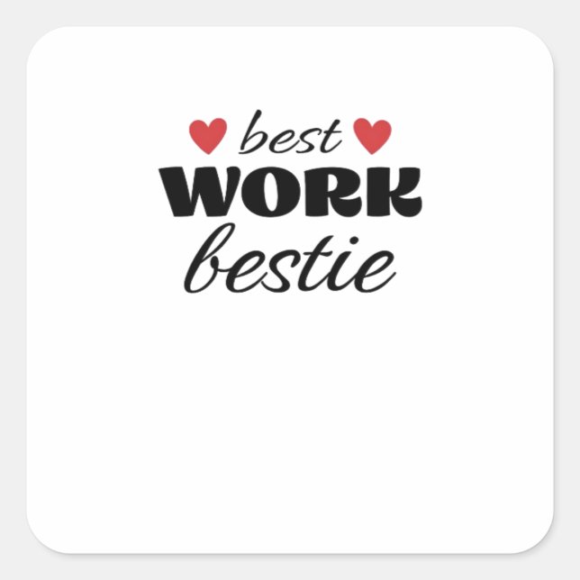 Best Work Bestie Classic Square Sticker (Front)