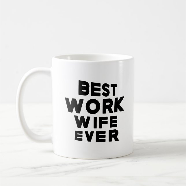  Best Work Wife Ever Coffee Mug (Left)