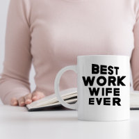 Best Work Wife Ever, Funny Office Humour