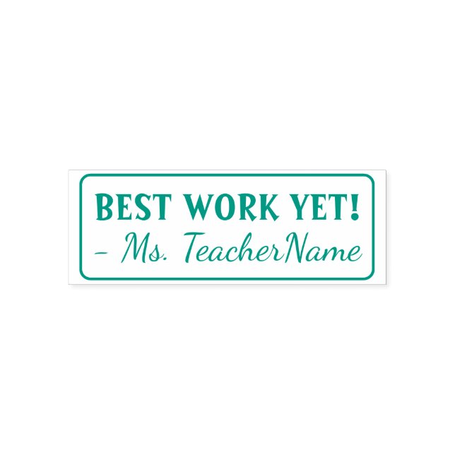 "BEST WORK YET!" Instructor Rubber Stamp (Design)