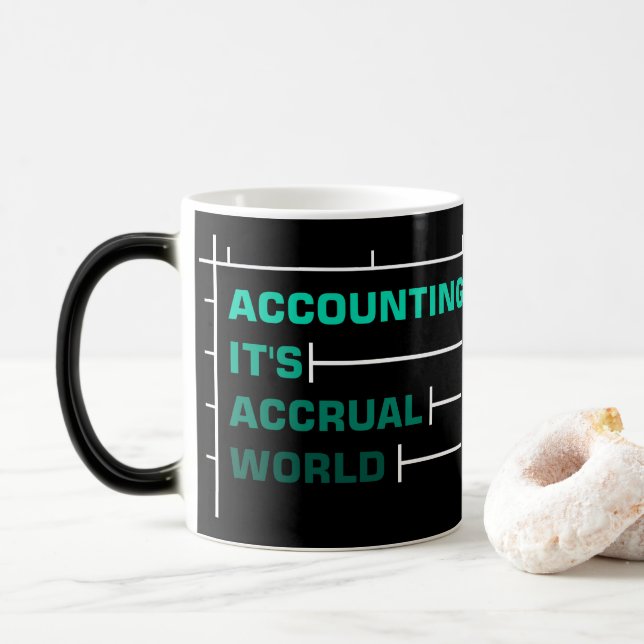 Best Working Mug - Accounting It's Accrual World (With Donut)