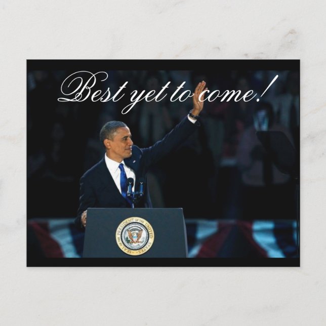 Best Yet to Come OBAMA Historical Re-election Postcard (Front)