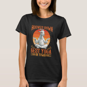 Best Yoga In Town For Goat Yoga Instructor T-Shirt