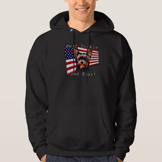 Best Yorkie Dad Ever    American Flag Yorkshire Te Hoodie (Front)