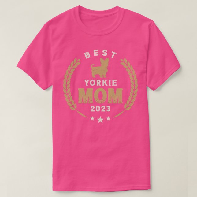 Best Yorkie Mum 2023 Cute Yorkshire Terrier Dog La T-Shirt (Design Front)